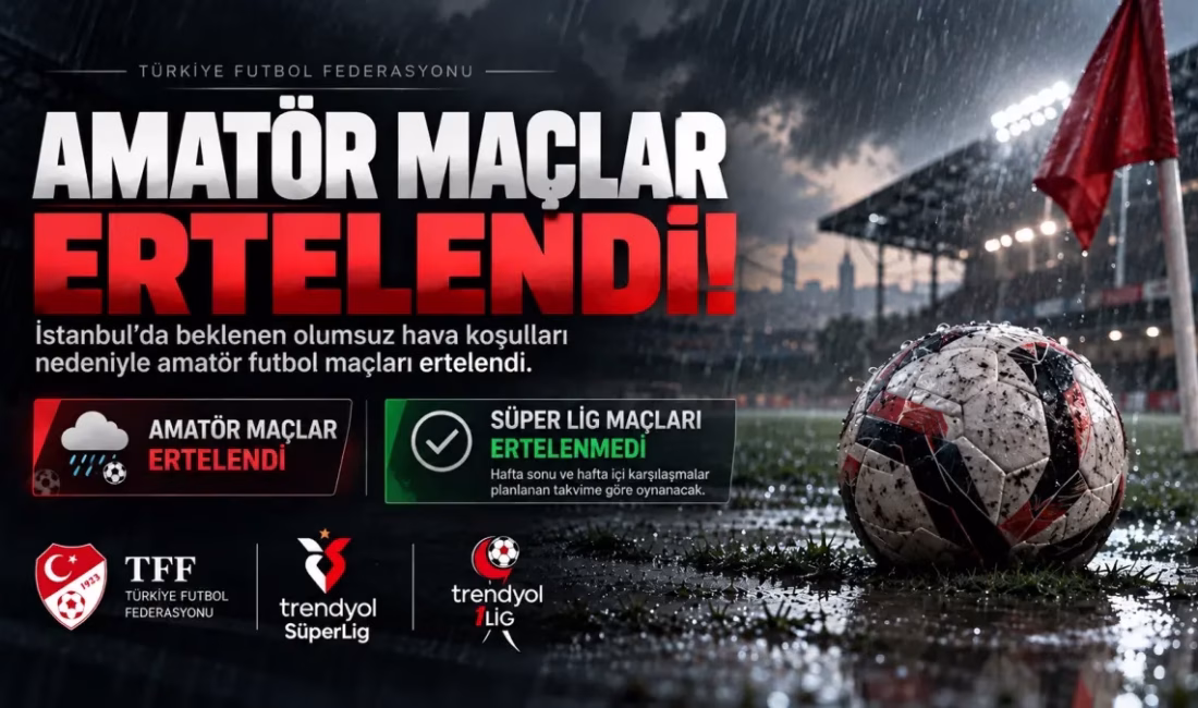 İSTANBUL – BHA İstanbul’da etkisini artıran şiddetli yağışlar futbol takvimini